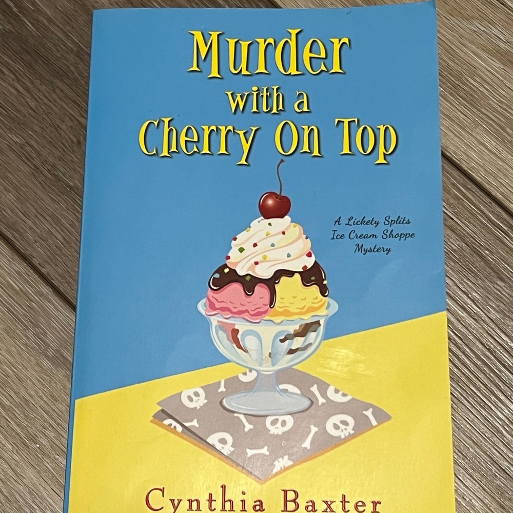 Murder with a Cherry On Top - Cynthia Baxter (Blue/Yellow Cover)
